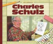 Charles Schulz libro in lingua di Amoroso Cynthia, Noyed Robert B.