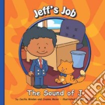 Jeff's Job libro in lingua di Minden Cecilia, Meier Joanne, Ostrom Bob (ILT)