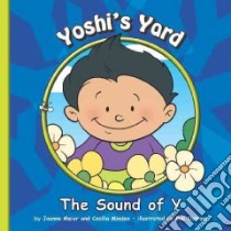 Yoshi's Yard libro in lingua di Meier Joanne D., Minden Cecilia, Ostrom Bob (ILT)