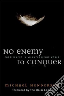 No Enemy to Conquer libro in lingua di Henderson Michael, Dalai Lama XIV (FRW)