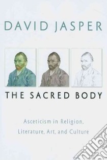 The Sacred Body libro in lingua di Jasper David