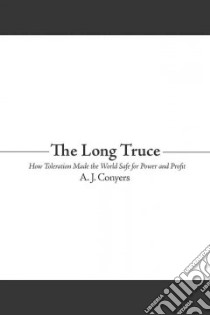 The Long Truce libro in lingua di Conyers A. J.