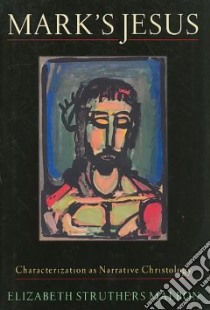 Mark's Jesus libro in lingua di Malbon Elizabeth Struthers
