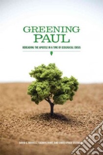 Greening Paul libro in lingua di Horrell David G., Hunt Cherryl, Southgate Christopher
