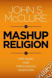 Mashup Religion libro in lingua di McClure John S.