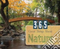 365 Great Things About Nature libro in lingua di Strauss Ed (COM)