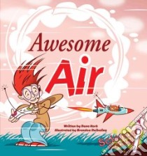 Awesome Air libro in lingua di Korb Rena, Reibeling Brandon (ILT)