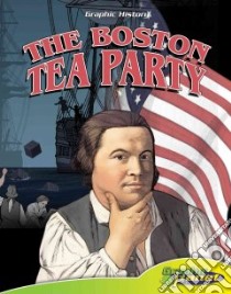 Boston Tea Party libro in lingua di Espinosa Rod, Espinosa Rod (ILT)