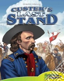 Custer's Last Stand libro in lingua di Dunn Joeming W., Dunn Ben (ILT)