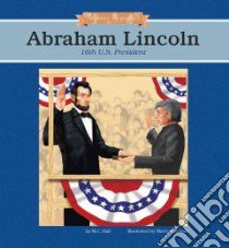 Abraham Lincoln libro in lingua di Hall M. C., Martinez Marty (ILT)