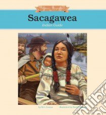 Sacagawea libro in lingua di Cosson M. J., Sprunger Reed (ILT)