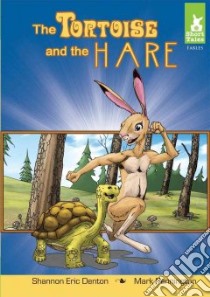The Tortoise and the Hare libro in lingua di Denton Shannon Eric (ADP), Pennington Mark (ILT)