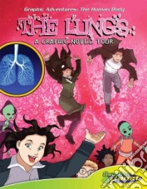 Lungs:a Graphic Novel Tour libro in lingua di Dunn Joeming, Espinosa Rod (ILT)