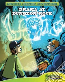 Sixth Adventure: Drama at Dungeon Rock libro in lingua di Specter Baron, Evans Dustin (ILT), Hedlund Stephanie (EDT)
