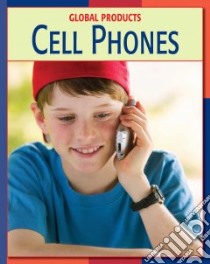 Cell Phones libro in lingua di Cunningham Kevin