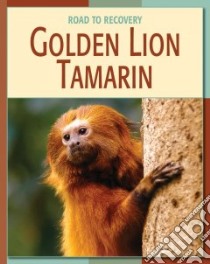 Golden Lion Tamarin libro in lingua di Somervill Barbara A.