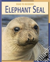 Elephant Seal libro in lingua di Gray Susan Heinrichs
