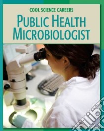Public Health Microbiologist libro in lingua di Orr Tamra