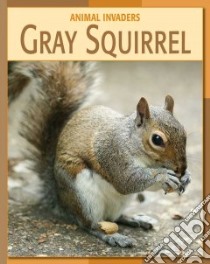 Gray Squirrel libro in lingua di Somervill Barbara