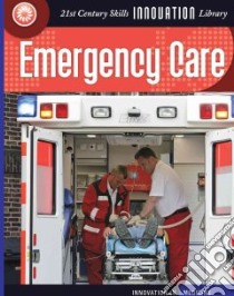 Emergency Care libro in lingua di Gray Susan Heinrichs