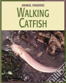 Walking Catfish libro in lingua di Gray Susan Heinrichs