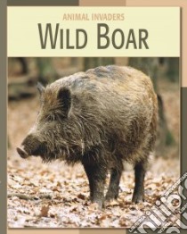 Wild Boar libro in lingua di Somervill Barbara A.