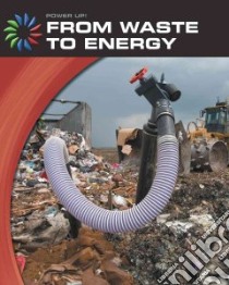 From Waste to Energy libro in lingua di Green Robert