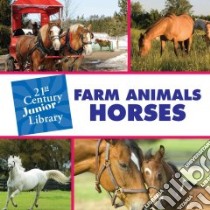 Farm Animals Horses libro in lingua di Minden Cecilia