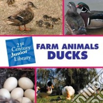 Farm Animals Ducks libro in lingua di Minden Cecilia