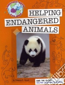 Helping Endangered Animals libro in lingua di Hirsch Rebecca E.