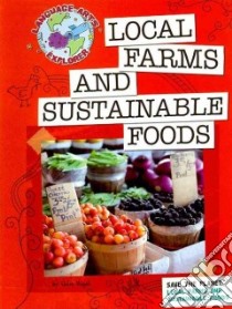 Local Farms and Sustainable Foods libro in lingua di Vogel Julia
