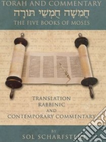Torah and Commentary libro in lingua di Scharfstein Sol