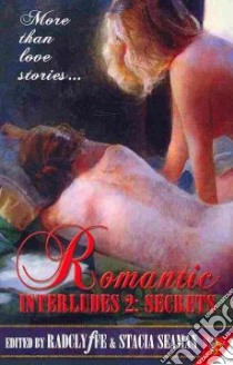 Romantic Interludes 2 libro in lingua di Radclyffe (EDT), Seaman Stacia (EDT)