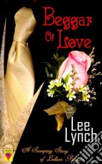 Beggar of Love libro in lingua di Lynch Lee