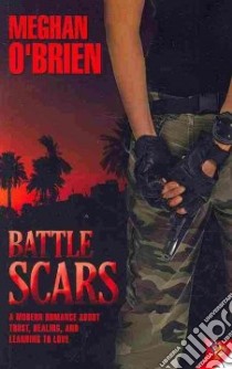 Battle Scars libro in lingua di O'Brien Meghan