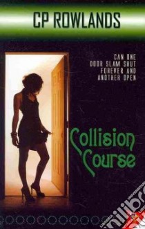 Collision Course libro in lingua di Rowlands C. P.