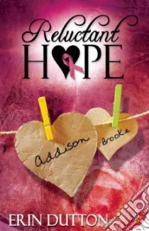 Reluctant Hope libro in lingua di Dutton Erin