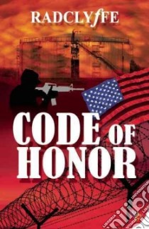 Code of Honor libro in lingua di Radclyffe