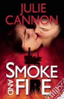 Smoke and Fire libro in lingua di Cannon Julie