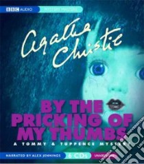 By the Pricking of My Thumbs (CD Audiobook) libro in lingua di Christie Agatha, Jennings Alex (NRT)