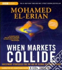 When Markets Collide (CD Audiobook) libro in lingua di El-Erian Mohamed A., Davis Jonathan (NRT)