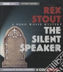 The Silent Speaker libro in lingua di Stout Rex, Prichard Michael (NRT)