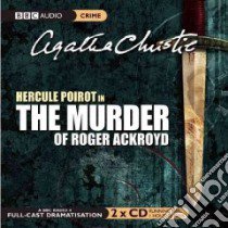 The Murder of Roger Ackroyd (CD Audiobook) libro in lingua di Christie Agatha
