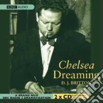 Chelsea Dreaming (CD Audiobook) libro in lingua di Britton D. J.