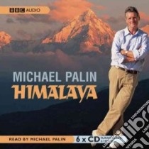 Himalaya (CD Audiobook) libro in lingua di Palin Michael