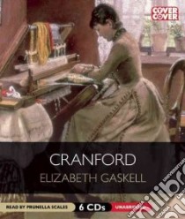 Cranford (CD Audiobook) libro in lingua di Gaskell Elizabeth Cleghorn, Scales Prunella (NRT)