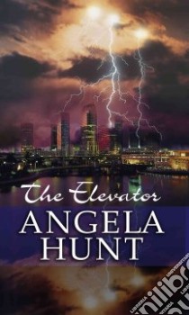 The Elevator libro in lingua di Hunt Angela Elwell