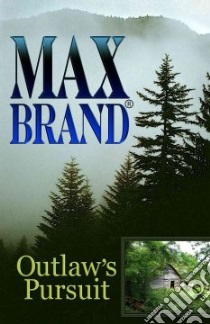 Outlaw's Pursuit libro in lingua di Brand Max