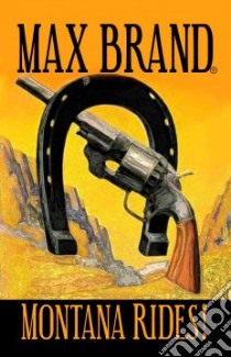 Montana Rides! libro in lingua di Brand Max
