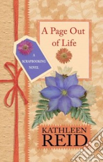 A Page Out of Life libro in lingua di Reid Kathleen